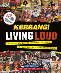 Nick Ruskell Kerrang! Living Loud (BOK)