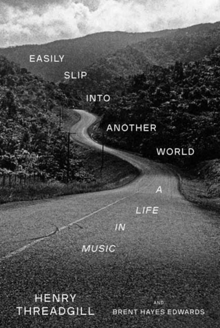 Henry Threadgill Easily Slip Into Another World (BOK)