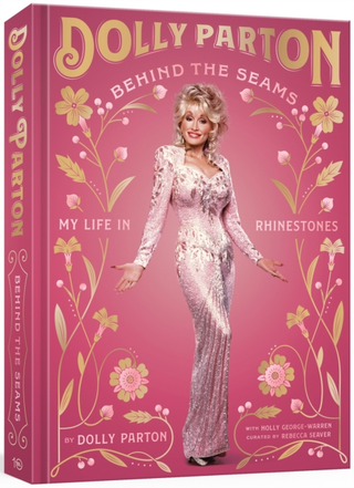 Dolly Parton Behind The Seams: My Life In… (BOK)