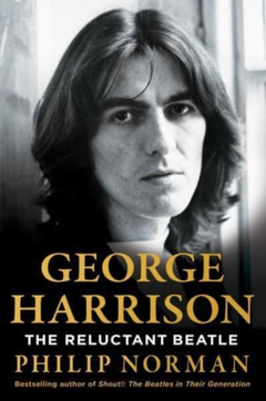 Philip Norman George Harrison: The Reluctant… (BOK)