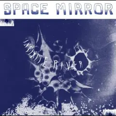 Infinite River Space Mirror (LP)