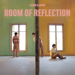Alban Claudin Room Of Reflection (LP)
