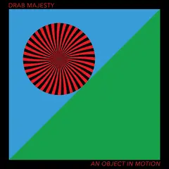 Drab Majesty An Object In Motion EP (12")