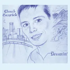 Chuck Senrick Dreamin' - LTD (LP)