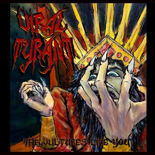 Viral Tyrant Vultures Like You (LP) 