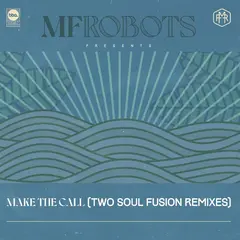 MF Robots Make The Call - Two Soul Fusion… (LP)