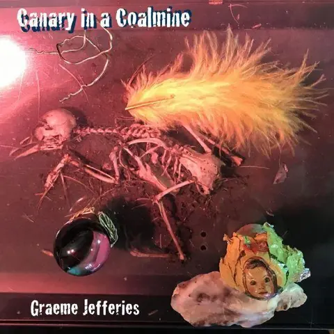 Graeme Jefferies Canary In A Coalmine (LP) 