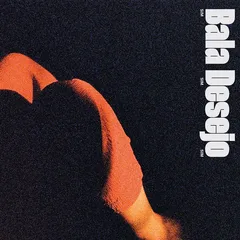 Bala Desejo Sim Sim Sim (CD)