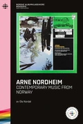 Ola Nordal Arne Nordheim - Contemporary Music…(BOK)
