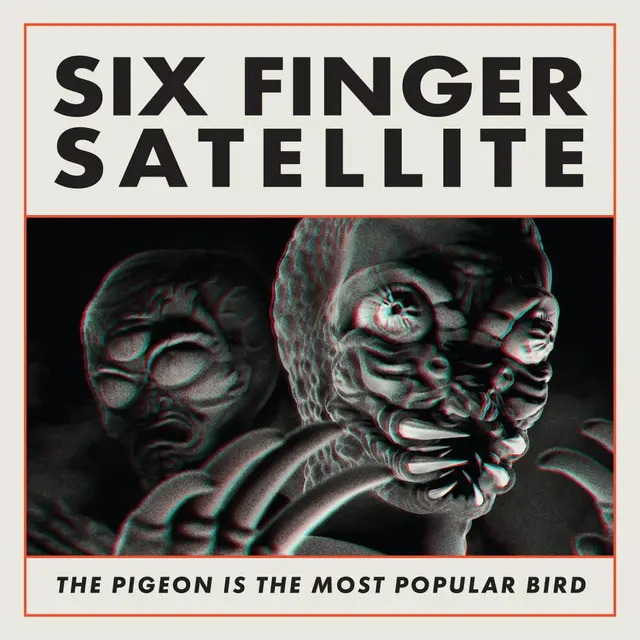 Six Finger Satellite The Pigeon Is The Most… - LTD (2LP) 