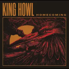 King Howl Homecoming (LP)
