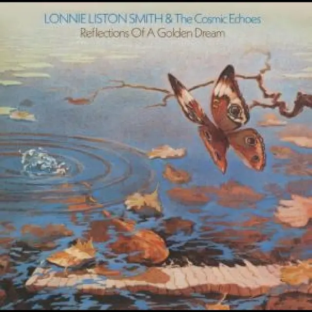 Lonnie Liston Smith & The Cosmic Echoes Reflections Of A Golden Dream (LP) 