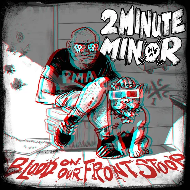 2Minute Minor Blood On Our Front Stoop (MC) 