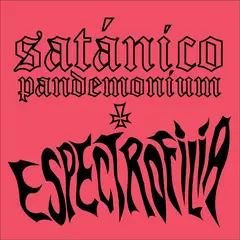 Satanico Pandemonium Espectrofilia - LTD (LP)