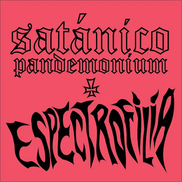 Satanico Pandemonium Espectrofilia - LTD (LP) 
