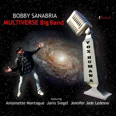 Bobby Sanabria Multiverse Big Band Vox Humana (LP)
