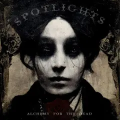 Spotlights Alchemy For The Dead (2LP)