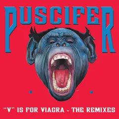 Puscifer V Is For Viagra - The Remixes (2LP)