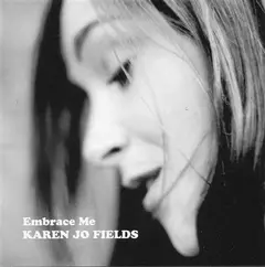 Karen Jo Fields Embrace Me - LTD FARGET (LP)