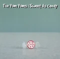 The Yum Yums Sweet As Candy (LP)