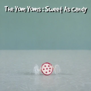 The Yum Yums Sweet As Candy - LTD FARGET (LP)