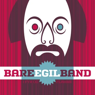 Bare Egil Band I Fyr Og Flamme (LP)