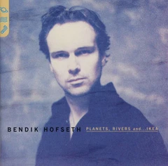 Bendik Hofseth Planets, Rivers And…- LTD FARGET (2LP)