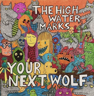 The High Water Marks Your Next Wolf - LTD (LP)