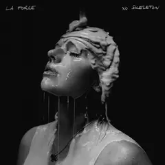 La Force Xo Skeleton (LP)