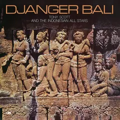Tony Scott &amp; The Indonesian All Stars Djanger Bali (LP)