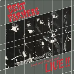 Beat Farmers Loud And Plowed And… Live!! (LP)