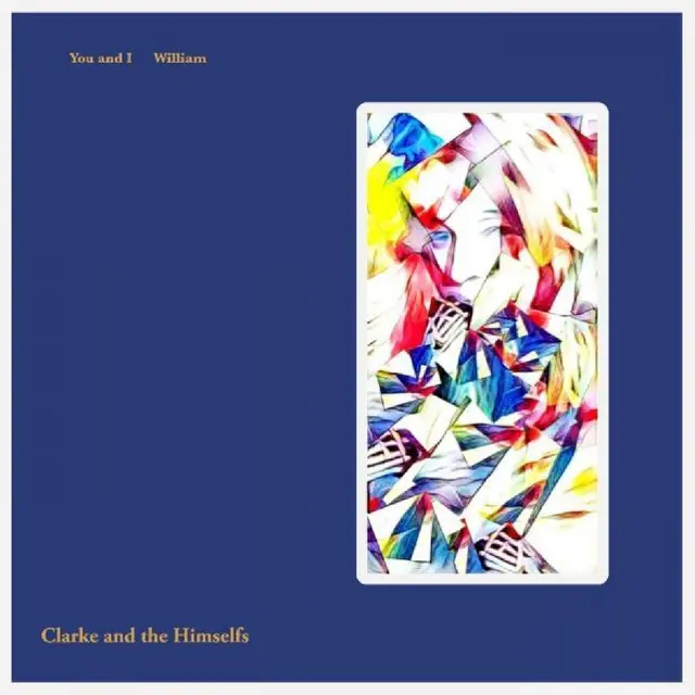 Clarke And The Himselfs You And I / William (7") 