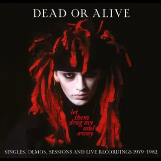 Dead Or Alive Let Them Drag My Soul Away - LTD (12")