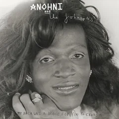 Anohni And The Johnsons My Back Was A Bridge For You To… (LP)