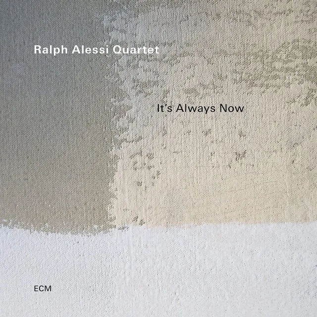 Ralph Alessi Quartet It's Always Now (CD) 