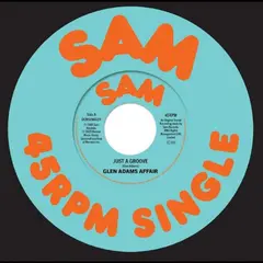Glen Adams Affair Just A Groove/We've Got To Make It (7")