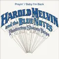 Harold Melvin &amp; The Blue Notes Prayin'/Baby I'm Back (7")