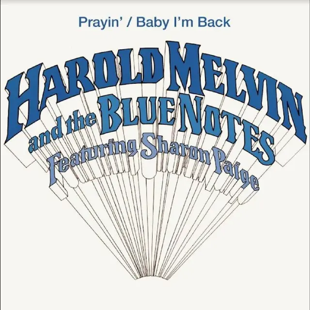 Harold Melvin & The Blue Notes Prayin'/Baby I'm Back (7") 