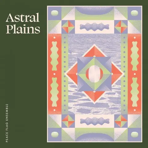 Peace Flag Ensemble Astral Plains (LP) 