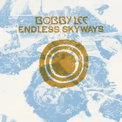 Bobby Lee Endless Skyways (LP)