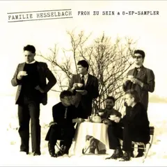 Familie Hesselbach Froh Zu Sein &amp; 8-EP-Sampler (2LP)