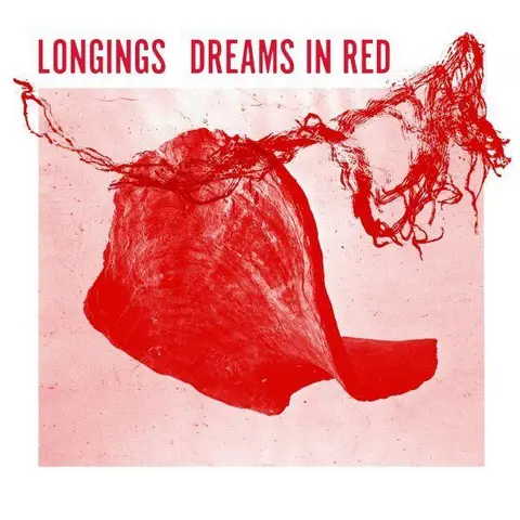 Longings Dreams In Red (LP) 