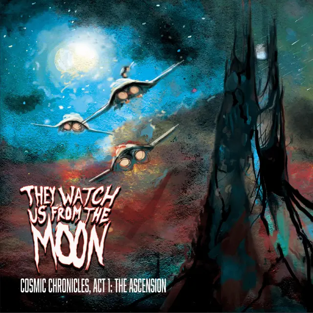 They Watch Us From The Moon Chronicle: Act 1, The…- LTD (LP) 