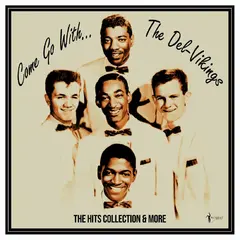 The Del-Vikings Come Go With The Vikings 1956-61 (LP)