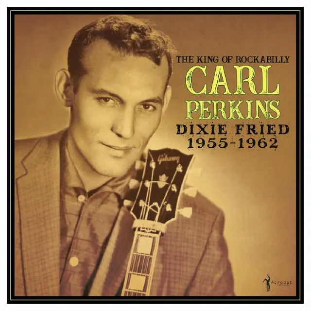 Carl Perkins Dixie Fried 1955-62 (LP) 