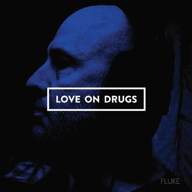 Love On Drugs Fluke (LP) 
