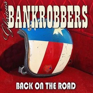 Glorious Bankrobbers Back On The Road (CD)