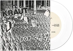 Kraut Kill For Cash - LTD (7")