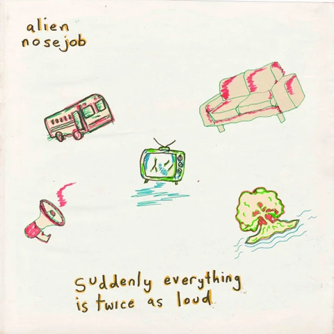 Alien Nosejob Suddenly Everything Is Twice As… (LP) 