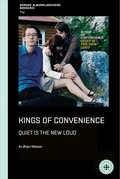 Ørjan Nilsson Kings Of Convenience - Quiet Is… (BOK)
